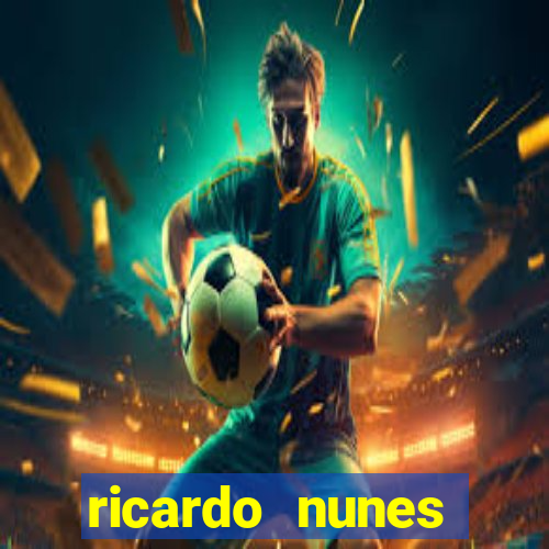 ricardo nunes eletro fortuna 2024